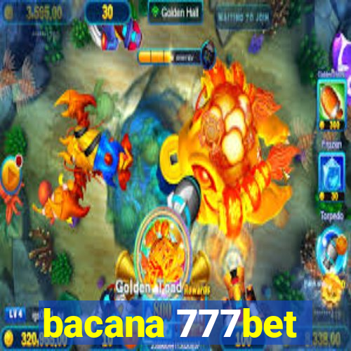 bacana 777bet